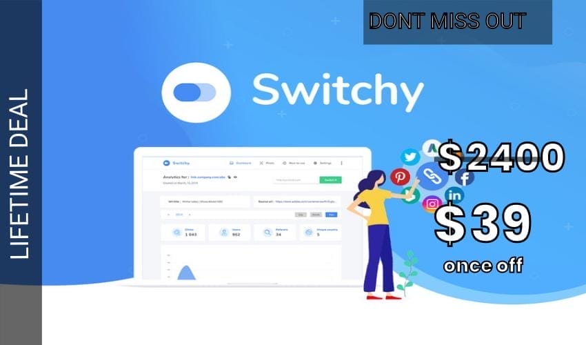 Switchy Lifetime Deal for $39 Switchy Lifetime Deal for $39